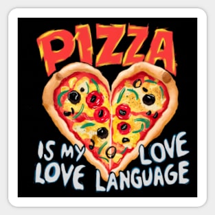 Pizza Is My Love Language Sticker